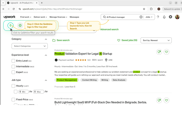Search for jobs on Upwork as usual. When results appear, click the Goldmine logo to filter top clients.